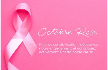 Octobre Rose est le mois de la sensibilisation au cancer du sein